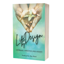 Life By Design: Leverage, Lifestyle, and Legacy